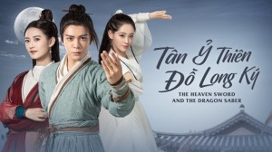 Tân Ỷ Thiên Đồ Long Ký (2019) Vietsub + Lồng Tiếng