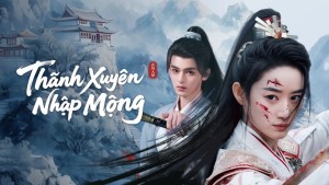 Thanh Xuyên Nhập Mộng Vietsub
